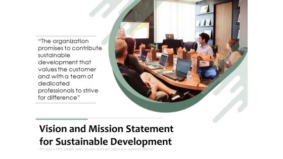Vision And Mission Statement For Sustainable Development Ppt PowerPoint Presentation Icon Diagrams PDF