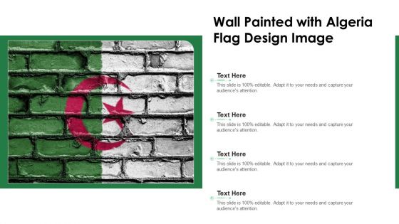 Wall Painted With Algeria Flag Design Image Ppt PowerPoint Presentation File Topics PDF