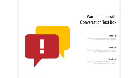 Warning Icon With Conversation Text Box Ppt PowerPoint Presentation File Graphics Example PDF