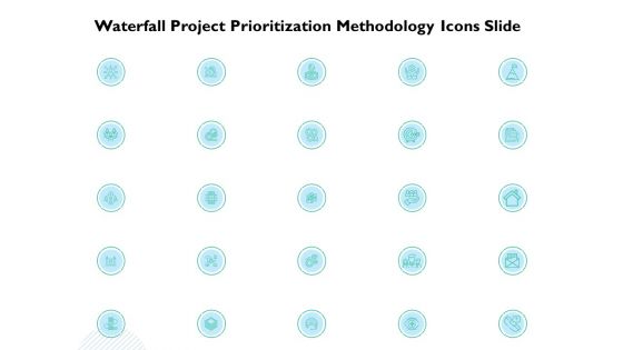 Waterfall Project Prioritization Methodology Icons Slide Ppt Portfolio Picture PDF