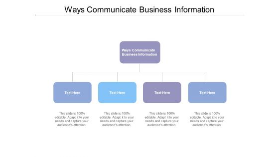 Ways Communicate Business Information Ppt Powerpoint Presentation Inspiration Portfolio Cpb