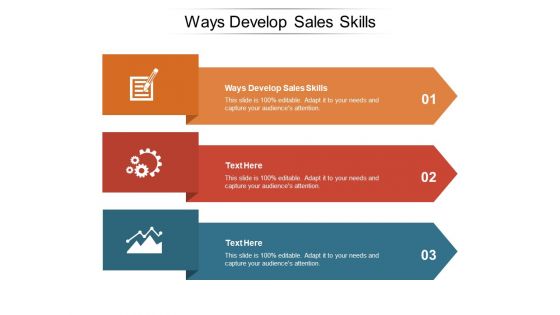 Ways Develop Sales Skills Ppt PowerPoint Presentation Tips Cpb Pdf