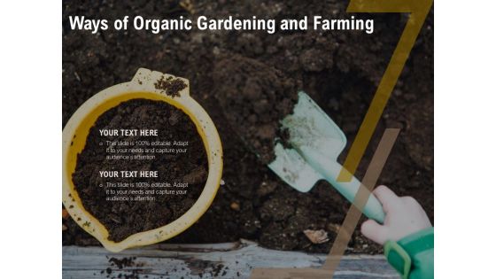 Ways Of Organic Gardening And Farming Ppt PowerPoint Presentation Gallery Samples PDF