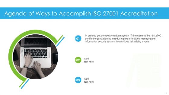 Ways To Accomplish ISO 27001 Accreditation Ppt PowerPoint Presentation Complete Deck With Slides