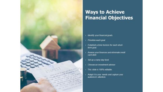 Ways To Achieve Financial Objectives Ppt PowerPoint Presentation Icon Rules