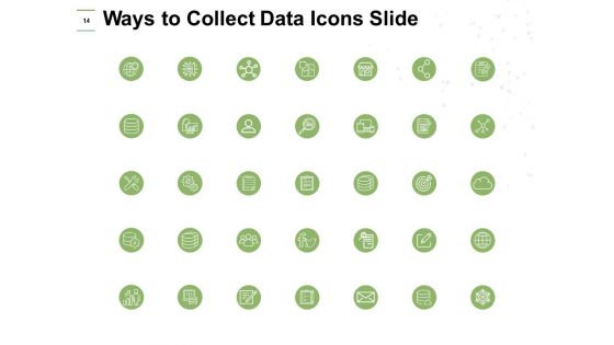 Ways To Collect Data Ppt PowerPoint Presentation Complete Deck With Slides