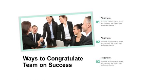 Ways To Congratulate Team On Success Ppt PowerPoint Presentation Ideas Graphic Images