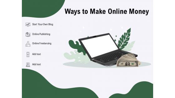 Ways To Make Online Money Ppt PowerPoint Presentation Professional Backgrounds