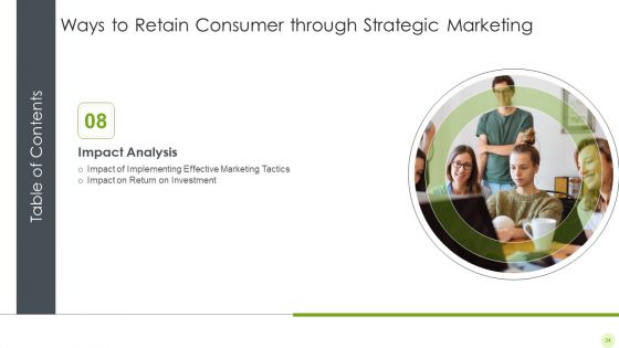 Ways To Retain Consumer Through Strategic Marketing Ppt PowerPoint Presentation Complete Deck With Slides