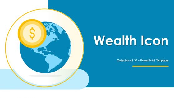 Wealth Icon Ppt PowerPoint Presentation Complete Deck With Slides