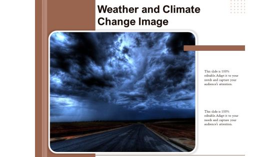 Weather And Climate Change Image Ppt PowerPoint Presentation Model Objects PDF
