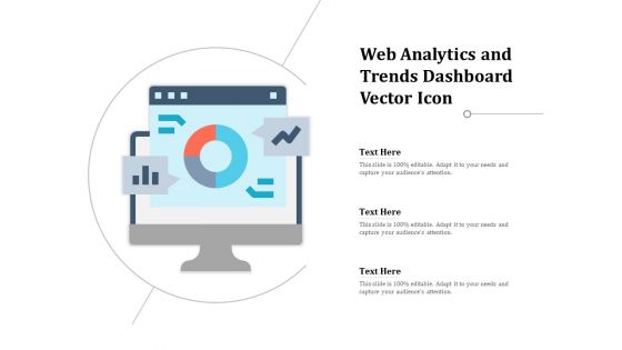 Web Analytics And Trends Dashboard Vector Icon Ppt PowerPoint Presentation Gallery Graphic Images PDF Web Analytics And Trends Dashboard Vector Icon Ppt PowerPoint Presentation Gallery Graphic Images PDF