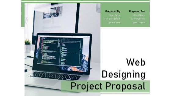 Web Designing Project Proposal Ppt PowerPoint Presentation Complete Deck With Slides