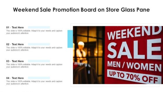 Weekend Sale Promotion Board On Store Glass Pane Ppt PowerPoint Presentation File Guidelines PDF