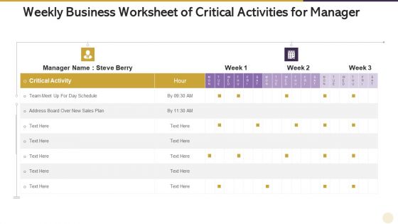 Weekly Business Worksheet Of Critical Activities For Manager Formats PDF