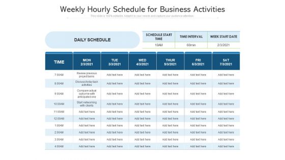 Weekly Hourly Schedule For Business Activities Ppt PowerPoint Presentation Gallery Layouts PDF