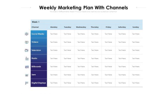 Weekly Marketing Plan With Channels Ppt PowerPoint Presentation Styles Sample PDF