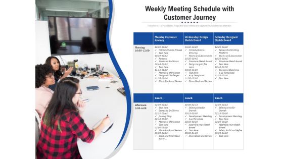 Weekly Meeting Schedule With Customer Journey Ppt PowerPoint Presentation Icon Diagrams PDF