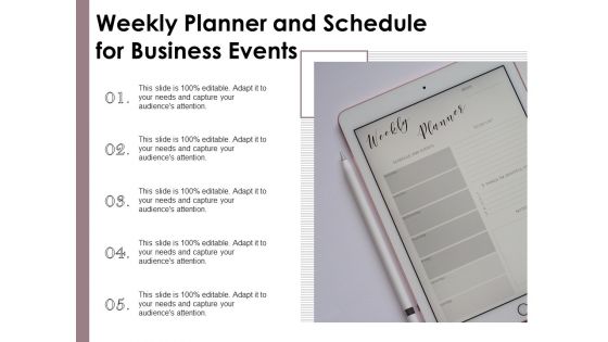Weekly Planner And Schedule For Business Events Ppt PowerPoint Presentation Graphics PDF