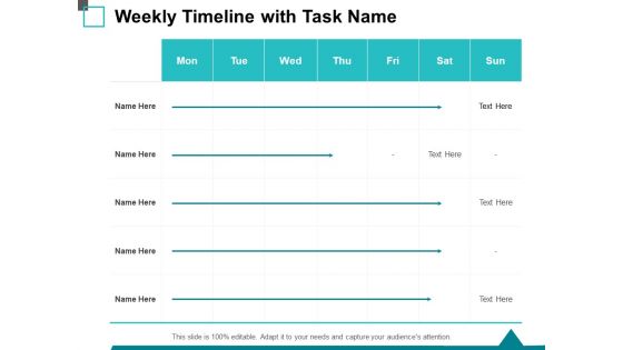 Weekly Timeline With Task Name Ppt PowerPoint Presentation Styles Introduction