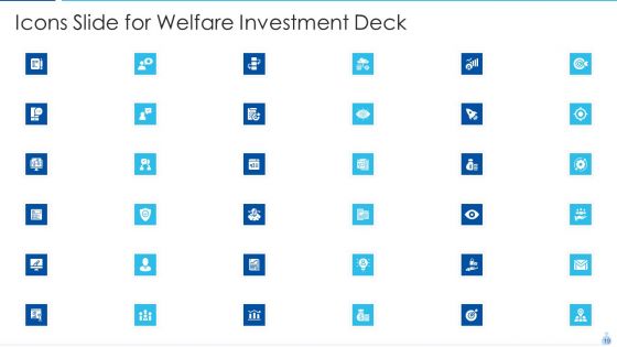 Welfare Investment Deck Ppt PowerPoint Presentation Complete With Slides