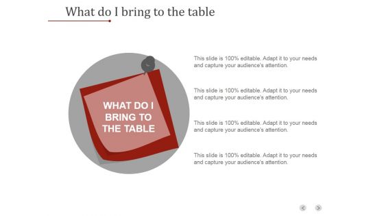 What Do I Bring To The Table Ppt PowerPoint Presentation Templates