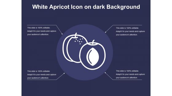 White Apricot Icon On Dark Background Ppt PowerPoint Presentation Gallery Visual Aids PDF