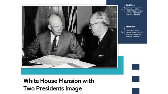 White House Mansion With Two Presidents Image Ppt PowerPoint Presentation Portfolio Example PDF