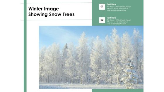 Winter Image Showing Snow Trees Ppt PowerPoint Presentation Outline Example PDF
