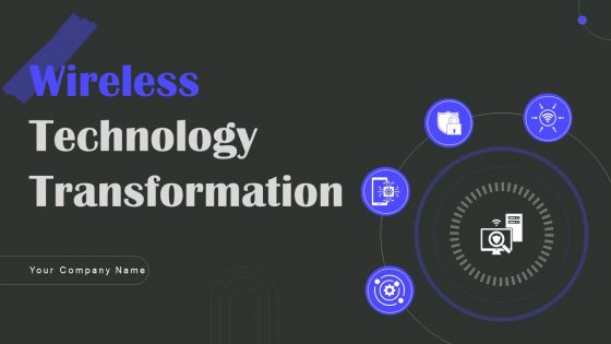 Wireless Technology Transformation Ppt PowerPoint Presentation Complete Deck With Slides