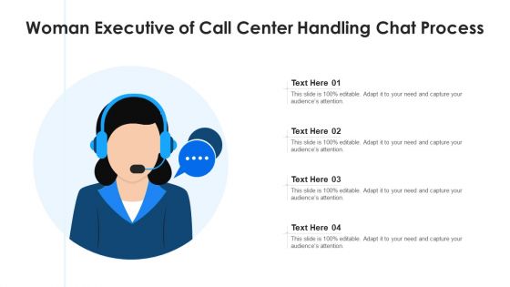 Woman Executive Of Call Center Handling Chat Process Ppt Inspiration Graphics Template PDF