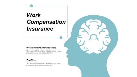 Work Compensation Insurance Ppt Powerpoint Presentation File Ideas Cpb