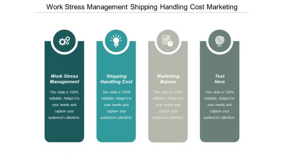 Work Stress Management Shipping Handling Cost Marketing Banner Ppt PowerPoint Presentation File Examples Cpb