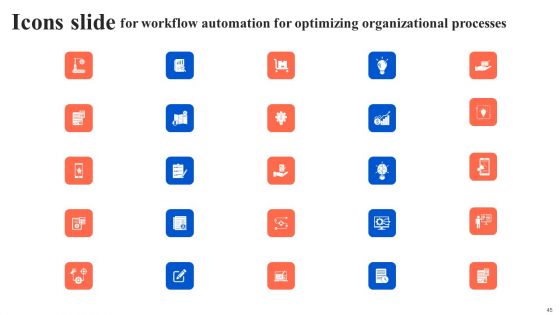 Workflow Automation For Optimizing Organizational Processes Ppt PowerPoint Presentation Complete Deck With Slides
