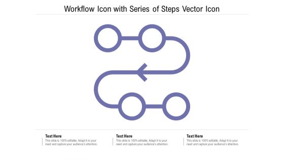 Workflow Icon With Series Of Steps Vector Icon Ppt PowerPoint Presentation Layouts Picture Workflow Icon With Series Of Steps Vector Icon Ppt PowerPoint Presentation Layouts Picture
