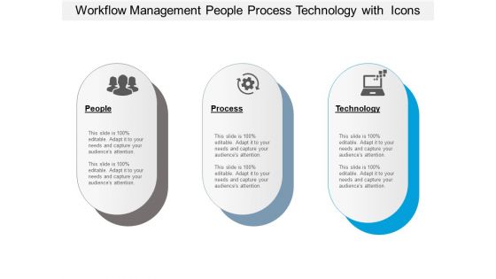 Workflow Management People Process Technology With Icons Ppt PowerPoint Presentation Gallery Template