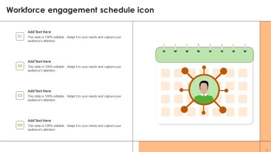 Workforce Engagement Schedule Ppt PowerPoint Presentation Complete With Slides