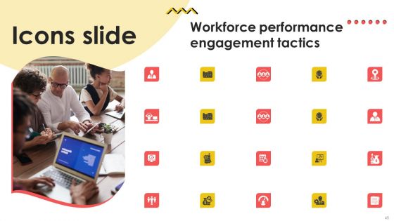 Workforce Performance Engagement Tactics Ppt PowerPoint Presentation Complete Deck With Slides