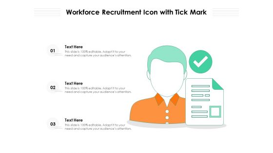 Workforce Recruitment Icon With Tick Mark Ppt PowerPoint Presentation Gallery Themes PDF