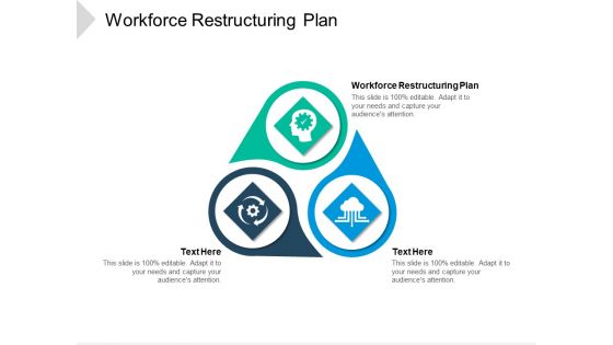 Workforce Restructuring Plan Ppt PowerPoint Presentation Infographics Objects Cpb Pdf