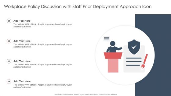 Workplace Policy Discussion With Staff Prior Deployment Approach Icon Infographics PDF