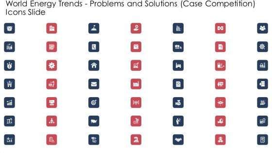 World Energy Trends Problems And Solutions Case Competition Icons Slide Sample PDF