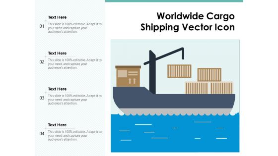 Worldwide Cargo Shipping Vector Icon Ppt PowerPoint Presentation Infographics Topics PDF