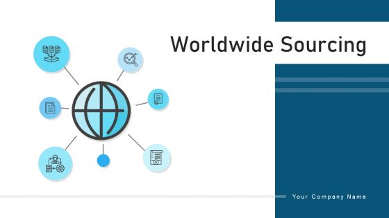 Worldwide Sourcing Responsibility Analysis Ppt PowerPoint Presentation Complete Deck With Slides