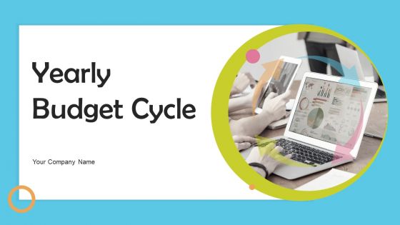 Yearly Budget Cycle Ppt PowerPoint Presentation Complete With Slides