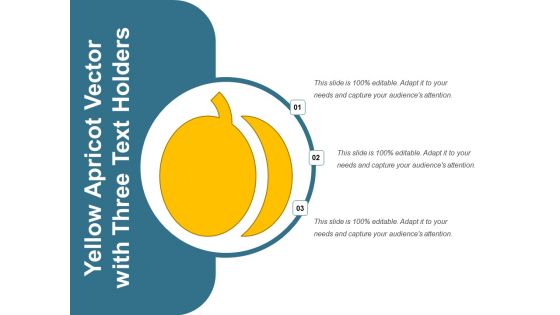 Yellow Apricot Vector With Three Text Holders Ppt PowerPoint Presentation File Graphic Tips PDF