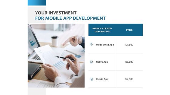 Your Investment For Mobile App Development Ppt PowerPoint Presentation Gallery Show