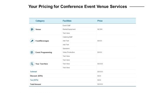 Your Pricing For Conference Event Venue Services Ppt PowerPoint Presentation Portfolio Graphics Pictures