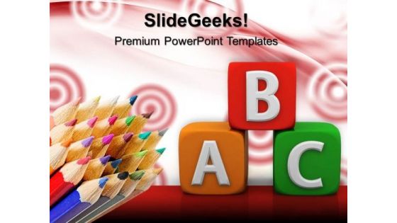 Abc Blocks With Pencils Education PowerPoint Templates And PowerPoint Themes 0512