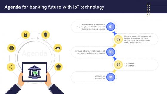Agenda For Banking Future With IoT Technology Ppt Sample IoT SS V